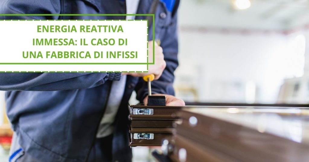 energia-reattiva-immessa-infissi